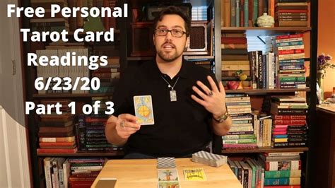 Free Personal Tarot Card Readings 62320 Part 1 Of 3 Youtube