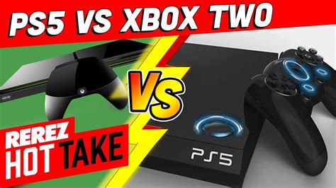 Ps5 Vs Xbox Two At This E3 Hot Take Game News Youtube