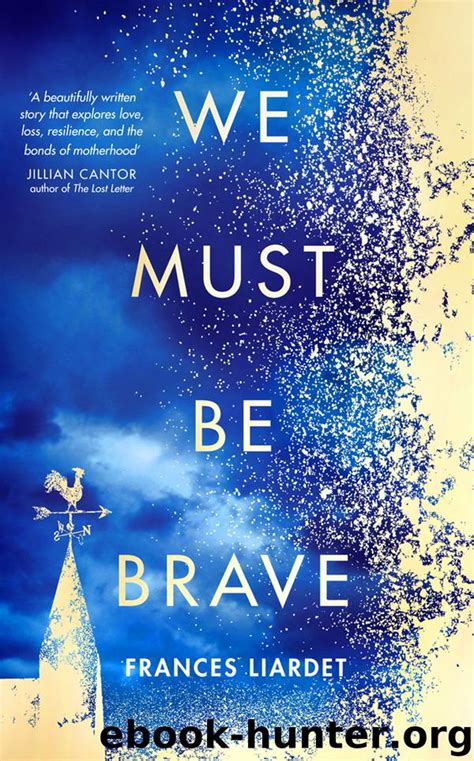 We Must Be Brave By Frances Liardet Free Ebooks Download
