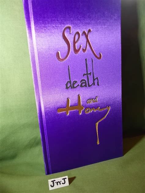 Sex Death And Honey Signed Numbered Limited Jeff N Joys Quality Books