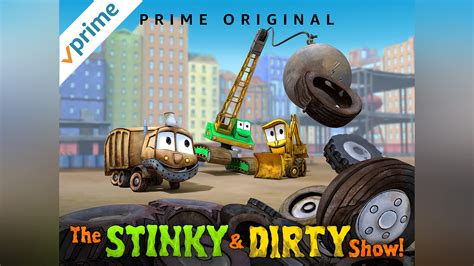 Watch The Stinky And Dirty Show Season 2 Part 3 Prime Video