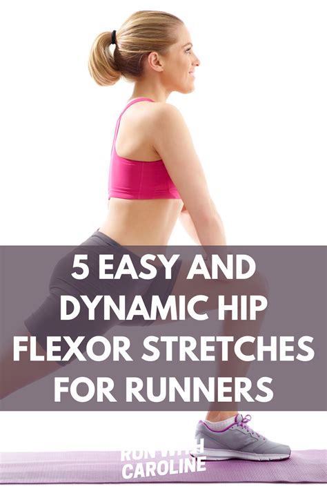 5 Dynamic Hip Flexor Stretches For Runners How To Do Them Run With Caroline