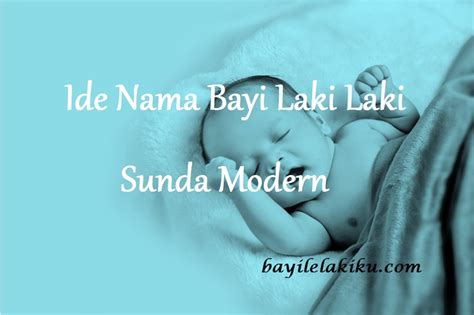 Ide Nama Bayi Laki Laki Sunda Modern Nama Bayi Laki