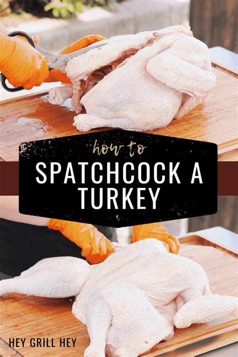 How To Spatchcock A Turkey Hey Grill Hey