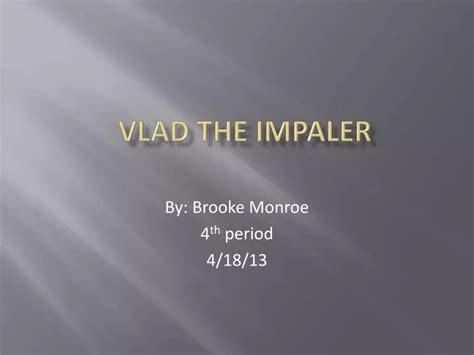 Ppt Vlad The Impaler Powerpoint Presentation Free Download Id2587344