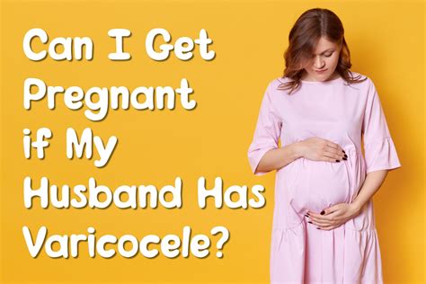 Can I Get Pregnant If My Husband Has Varicocele Varicocele Underwear