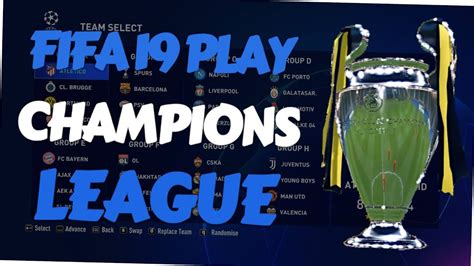 Fifa 19 How To Play Uefa Champions League Ucl Youtube