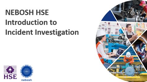 Nebosh Introduction To Incident Investigation Advanced Safety Plus