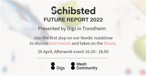Schibsted Future Report 2022 Afterwork In Trondheim Schibsted