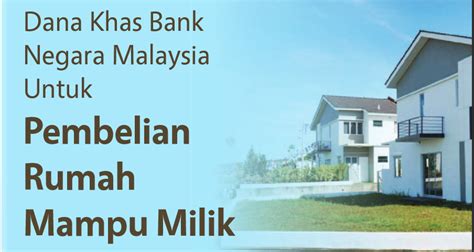 Sebagai graduan yang baru bekerja ataupun korang yang bekerja sendiri, nak dapatkan pinjaman bagi loan rumah sebenarnya agak susah memandangkan gaji bulanan korang yang masih lagi kecil dan juga berpendapatan tidak tetap bagi yang bekerja sendiri. Dana Khas Bank Negara Malaysia Untuk Pembelian Rumah Mampu ...