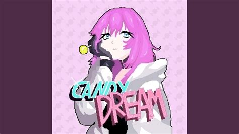 Candy Dream Youtube