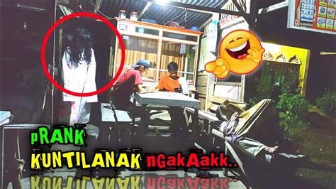 Video Lucu Prank Kuntilanak Gangguin Warga Di Warung Kopi Auto Ngakak Ghost Prank Youtube