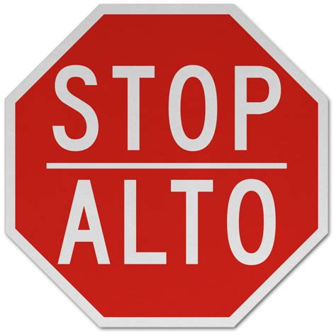 Traffic Signs Bilingual Stop Alto Sign 12 X 18 Aluminum Sign Street