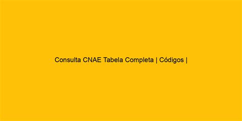 Consulta Cnae Tabela Completa Códigos Simples Nacional