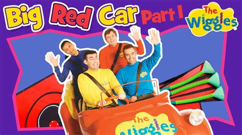 Wiggles Original Big Red Car