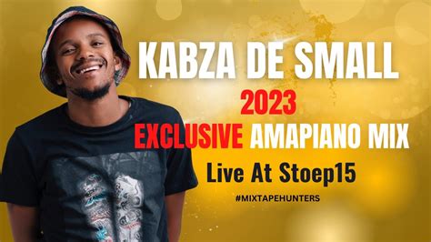 Kabza De Small Exclusive Amapiano Mix 2023 Live At Stoep15