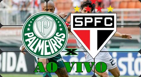 São Paulo X Palmeiras Ao Vivo Saiba Como Assistir São Paulo X Palmeiras Ao Vivo Pelo
