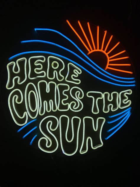 Here Comes The Sun Neon Sign Neon Led Sign Neon Light Neon Signs Neon Beatles Songs