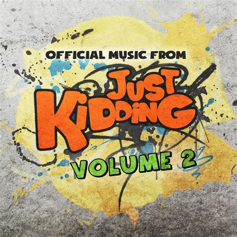 I just don't want him to see fear, like i've been growing up seeing fear, she said. Album art from the official music from Just Kidding Pranks ...