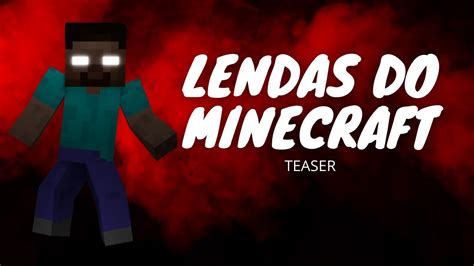 Teaser Lendas Do Minecraft Ghostzinho Br Youtube