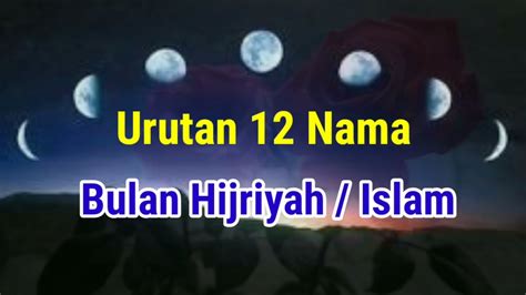 Urutan Nama Bulan Hijriyah Dalam Kalender Islam Muslim Dakwah Otosection