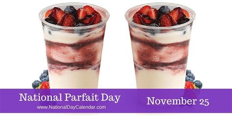 National Parfait Day November 25 Parfait Recipe For I Dont Know Food