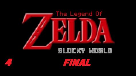 Minecraft The Legend Of Zelda Blocky World 4 Final Boss Battle