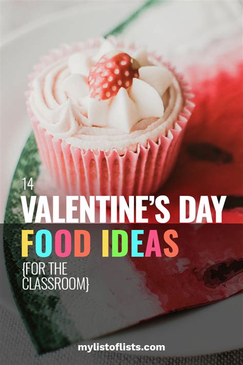 14 Valentines Day Food Ideas For The Classroom My List Of Lists