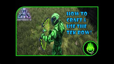 Ark How To Craft And Use The Tek Bow Youtube