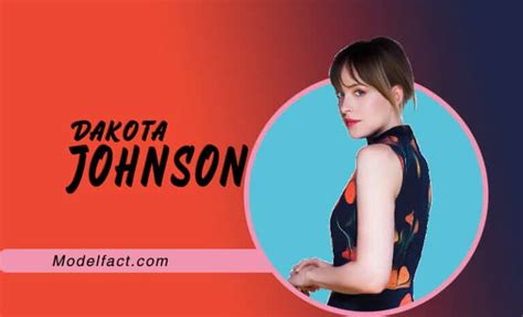 Dakota Johnson Early Life Career Relationships And Net Worth Model Fact