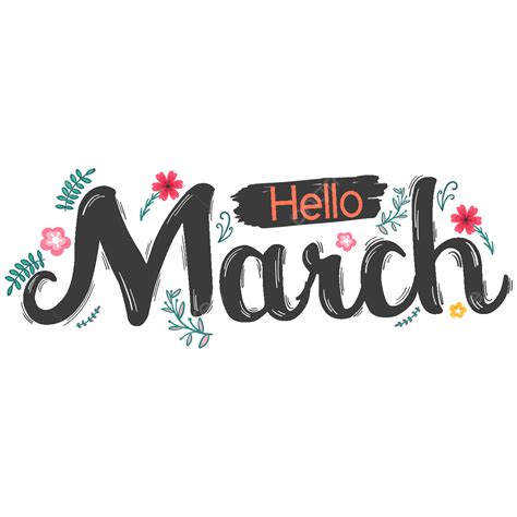 Hello March Png Transparent Hello March English Word Flower Red