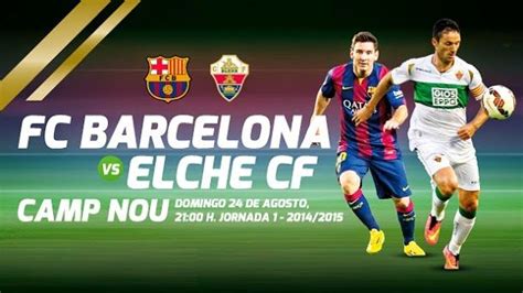 Nobartv menghadirkan streaming bola online dengan kualitas hd tanpa buffering yang bisa ditonton gratis baik dari pc , laptop, tablet maupun hp. FC Barcelona vs Elche CF - Liga BBVA 2014-2015 J1 (21:00 ...