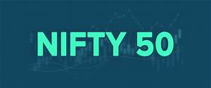 What Is Nifty 50 And How Can You Invest In Nifty 50
