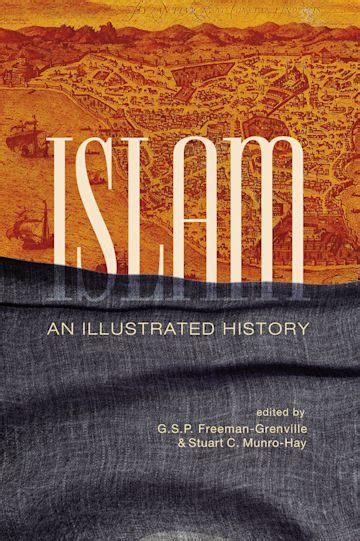 Islam An Illustrated History Greville Stewart Parker Freeman