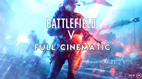 Battlefield V Full Cinematic Youtube