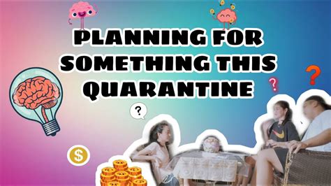 Planning For Something This Quarantine Youtube