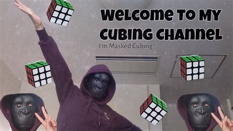 Cubing Channel Intro Welcome To My Channel Youtube