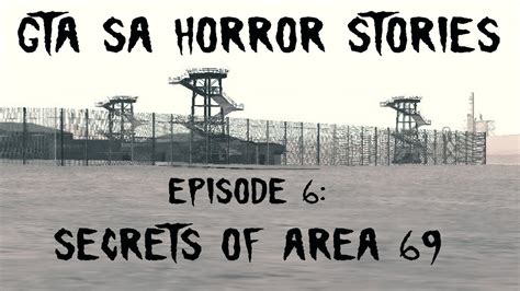 GTA SA Horror Stories Episode 6 Secrets Of Area 69 YouTube