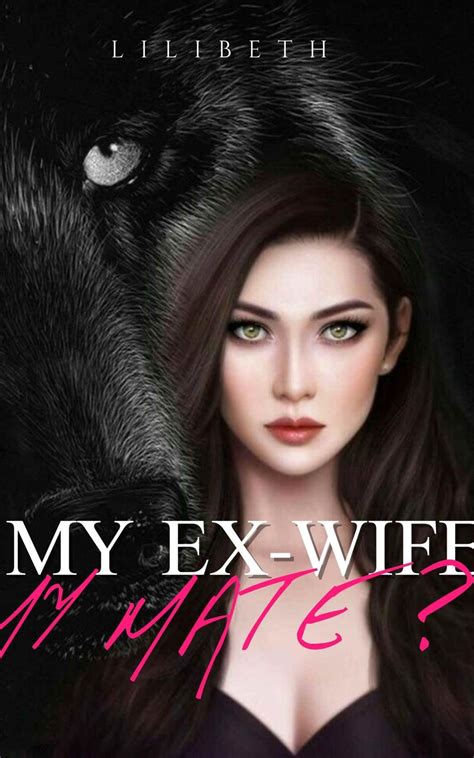 My Ex Wifemy Mate Part 2 An Unputdownable Arranged Marriage Fated