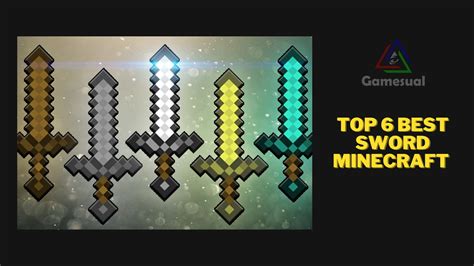 Minecraft Top 6 Best Swords Ranked Gamesual