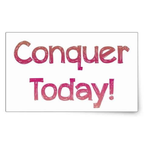 Conquer Today Rectangular Sticker Stickers Conquertoday Stickers