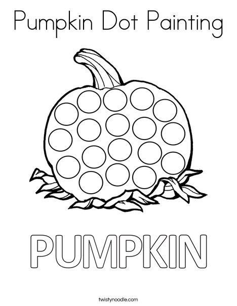 Pumpkin Dot Painting Coloring Page Twisty Noodle Fall Preschool