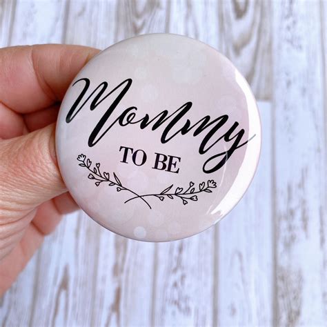 Mommy To Be Pin Baby Shower Button Mom To Be Button Etsy