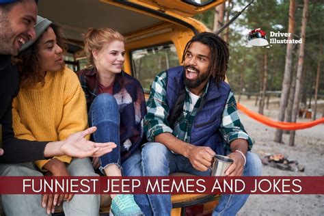The 20 Funniest Jeep Memes And Jokes Of All Time Driver Illustrated