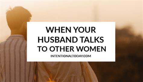 When Your Husband Talks To Another Woman 12 Things A Wife Can Do Boundaries In Marriage