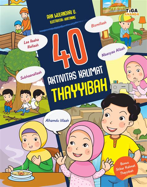 Tulislah 5 kalimat thayyibah beserta artinya. 40 Aktivitas Kalimat Thayyibah - Store Tiga Serangkai