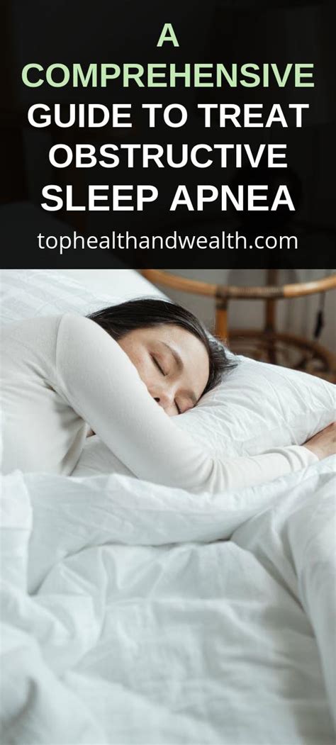 a comprehensive guide to treat obstructive sleep apnea health and wealth