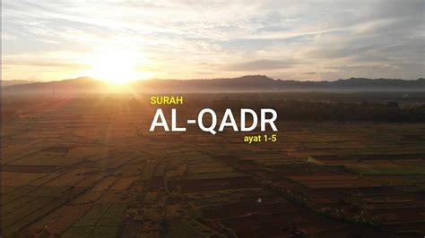 Aplikasi muqaddam lengkap dan terjemahan dalam bahasa melayu dan english ini. Surah Al- QADR dan artinya Terjemahan indonesia Surah ke ...
