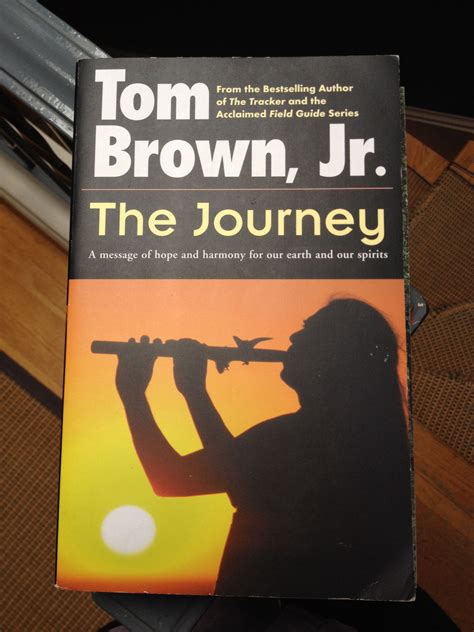 The Journey Tom Brown Jr Survival Books Field Guide Message Of Hope
