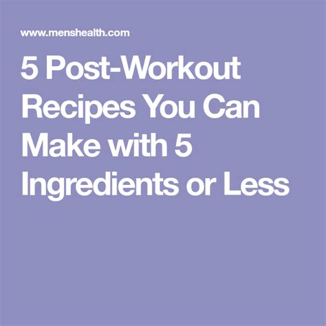 5 Post Workout Recipes You Can Make With 5 Ingredients Or Less Post